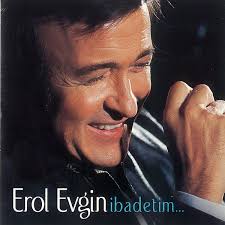 Erol Evgin - İbadetim